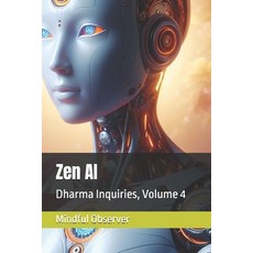 (英文圖書) Zen AI: Dharma Inquiries Volume 4 平裝版, Independently Published, 英文