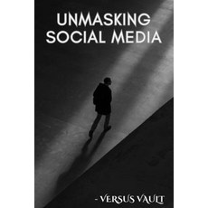 (英文圖書) Unmasking Social Media 平裝版, Independently Published, 英文