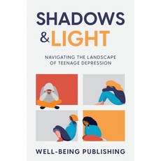 (英文圖書) Shadows & Light: Navigating the Landscape of Teenage Depression 平裝版, Ebookit.com, 英文