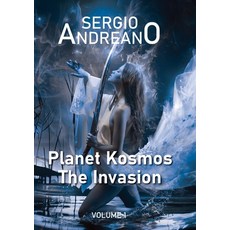 (英文圖書) Pianeta Kosmos. The invasion - Vol.1 平裝版, Youcanprint, 英文