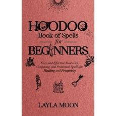(英文圖書) Hoodoo Book of Spells for Beginners: Easy and Effective Rootwork Conjuring an... 平裝版, Elevate Publishing LLC, 英文