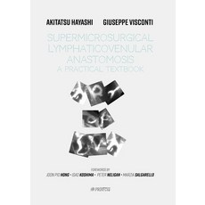 (英文圖書) Supermicrosurgical LymphaticoVenular Anastomosis: A Practical Textbook.: LVA Textbook 平裝版, Lulu.com, 英文