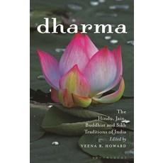 Dharma: The Hindu Jain Buddhist and Sikh Traditions of India 精裝版, Bloomsbury Publishing PLC, 英文