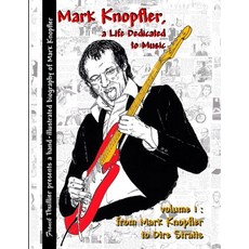 (英文圖書)Mark Knopfler - A life dedicated to music - vol 1 From Mark Knopfler to Dire Str... 平裝版, Lulu.com, 英文