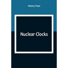 (英文圖書) Nuclear Clocks 平裝版, Alpha Edition, 英文