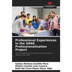 (英文圖書) Professional Experiences in the UNAE Professionalization Project 平裝版, Our Knowledge Publishing, 英文