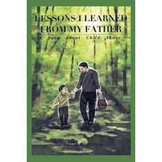 (英文圖書) Lessons I Learned from My Father: A Book About Child Abuse 平裝版, Does Not Wisdom Call?, 英文