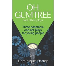 (英文圖書)Plays: One OH GUMTREE: A collection of three inspirational plays for young people 平裝版, Fieldmouse Publishing, 英文
