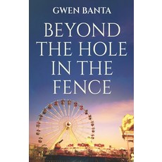(英文圖書) Beyond the Hole in the Fence 平裝版, Next Chapter, 英文