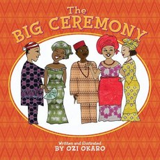 (英文圖書)The Big Ceremony 平裝版, Createspace Independent Pub..., 英文