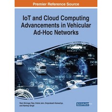 IoT and Cloud Computing Advancements in Vehicular Ad-Hoc Networks 精裝版, Engineering Science Reference, 英語
