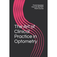The Art of Clinical Practice in Optometry 平裝版, Independently Published, 英文