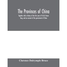 (英文圖書) The Provinces of China: together with a history of the first year of H.I.M. Hsu... 平裝版, Alpha Edition, 英文