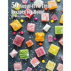 (英文圖書) 50 Sugar-Free Treats Recipes for Home 平裝版, Marick Booster, 英文