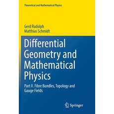 (英文圖書) Differential Geometry and Mathematical Physics: Part II. Fibre Bundles Topology and Gauge Fi... 平裝版, Springer, 英文