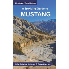 (英文圖書) A Trekking Guide to Mustang: Upper and Lower Mustang 平裝版, Independently Published, 英文