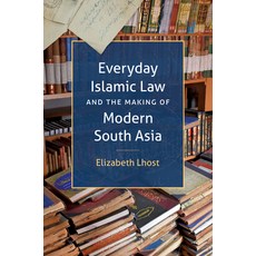 (英文圖書) Everyday Islamic Law and the Making of Modern South Asia 精裝版, University of North Carolin..., 英文
