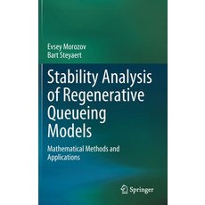 (英文圖書) Stability Analysis of Regenerative Queueing Models: Mathematical Methods and Applications 精裝版, Springer, 英文