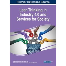 (英文圖書) Lean Thinking in Industry 4.0 and Services for Society 平裝版, IGI Global, 英文