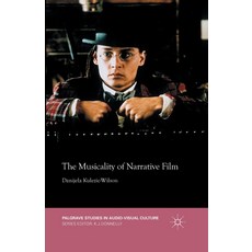 (英文圖書) The Musicality of Narrative Film 平裝版, Palgrave MacMillan, 英文