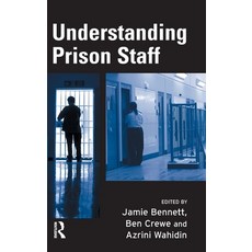 (英文圖書) Understanding Prison Staff 精裝版, Willan Publishing (UK), 英文