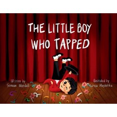 (英文圖書)The Little Boy Who Tapped 平裝版, Independently Published, 英文