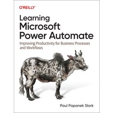 (英文圖書) Learning Microsoft Power Automate: Improving Productivity for Business Processes and Workflows 平裝版, O'Reilly Media, 英文