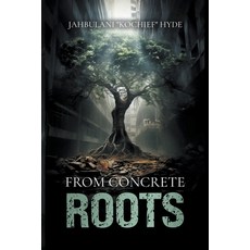(英文圖書) From Concrete Roots 平裝版, Jahbulani Hyde, 英文