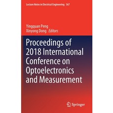 (英文圖書) Proceedings of 2018 International Conference on Optoelectronics and Measurement 精裝版, Springer, 英文