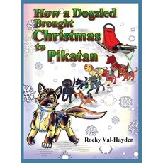 (英文圖書)How a Dogsled brought Christmas to Pikatan 精裝版, Rachel Fuess, 英文