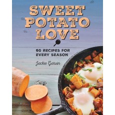 (英文圖書) Sweet Potato Love: 60 Recipes for Every Season 精裝版, Skyhorse Publishing, 英文