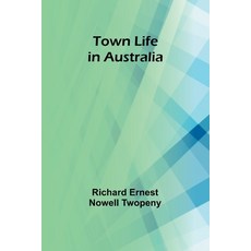 (英文圖書) Town Life in Australia 平裝版, Alpha Edition, 英文