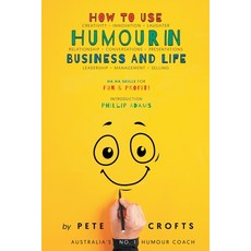 (英文圖書) How to Use Humour in Business and Life 平裝版, Prime Seven Media, 英文