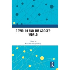 (英文圖書) COVID-19 and the Soccer World 精裝版, Routledge, 英文