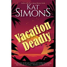 (英文圖書) Vacation Deadly 精裝版, T&d Publishing, 英文