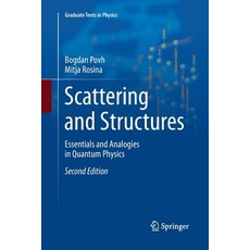 (英文圖書) Scattering and Structures: Essentials and Analogies in Quantum Physics 平裝版, Springer, 英文