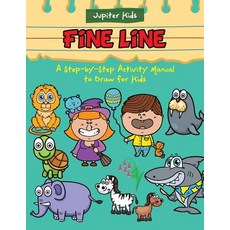 (英文圖書)Fine Line: A Step-by-Step Activity Manual to Draw for Kids 平裝版, Jupiter Kids, 英文