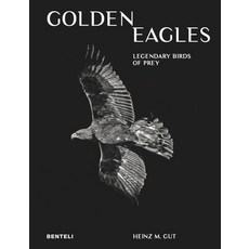 Golden Eagles: Mythical Birds of Prey 精裝版, Benteli Verlags, 英文