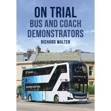 (英文圖書) On Trial: Bus and Coach Demonstrators 平裝版, Amberley Publishing, 英文