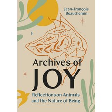 (英文圖書) Archives of Joy: Reflections on Animals and the Nature of Being 精裝版, Greystone Books, 英文