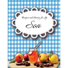 Recipes and Stories for My Son 平裝版, Big Reflection Books, LLC, 英文