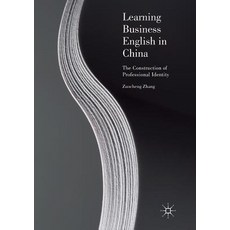 (英文圖書) Learning Business English in China: The Construction of Professional Identity 平裝版, Palgrave MacMillan, 英文