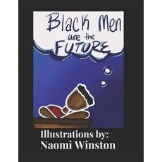 Black Men are the Future 平裝版, Independently Published, 英文