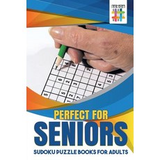 Perfect for Seniors - Sudoku Puzzle Books for Adults 平裝版, Senor Sudoku, 英文