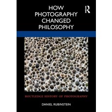 (英文圖書) How Photography Changed Philosophy 平裝版, Routledge, 英文