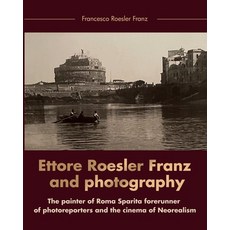 (英文圖書) Ettore Roesler Franz and photography 平裝版, Youcanprint, 英文