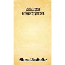 (英文圖書) Magical Metaphysics 精裝版, Creative Arts Management Ou, 英文