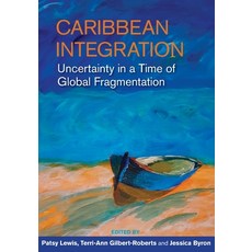 (英文圖書) Caribbean Integration: Uncertainty in a Time of Global Fragmentation 平裝版, University of the West Indi..., 英文