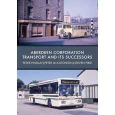 Aberdeen Corporation Transport and Its Successors 平裝版, Amberley Publishing, 英文