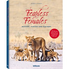 (英文圖書) Fearless Females: Mothers Hunters and Teachers 精裝版, Te Neues Publishing Company, 英文